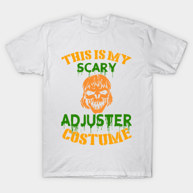 This Is My Scary Adjuster Costume T-Shirt-TOZ